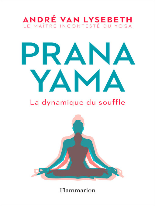 Title details for Pranayama by André Van Lysebeth - Available